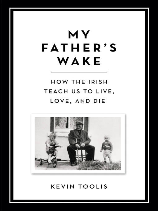 Title details for My Father's Wake by Kevin Toolis - Available